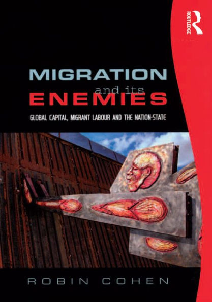 Migration and its Enemies: Global Capital, Migrant Labour and the Nation-State