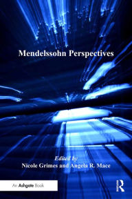 Title: Mendelssohn Perspectives, Author: Nicole Grimes