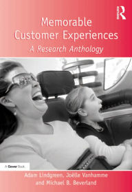 Title: Memorable Customer Experiences: A Research Anthology, Author: Joëlle Vanhamme