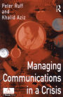 Managing Communications in a Crisis