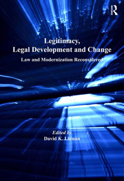 Legitimacy, Legal Development and Change: Law and Modernization Reconsidered