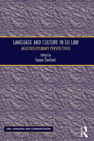 Title: Language and Culture in EU Law: Multidisciplinary Perspectives, Author: Susan Sarcevic