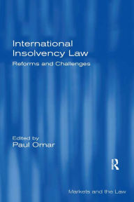 Title: International Insolvency Law: Themes and Perspectives, Author: Paul Omar