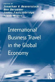 Title: International Business Travel in the Global Economy, Author: Ben Derudder