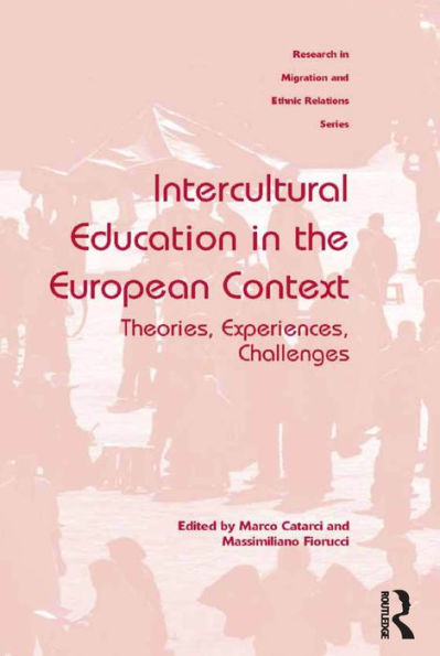 Intercultural Education in the European Context: Theories, Experiences, Challenges