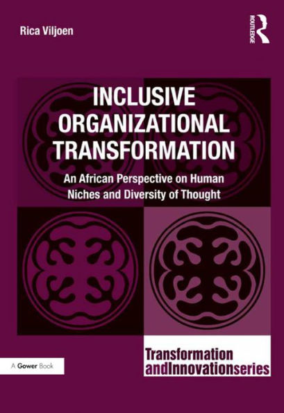 Inclusive Organizational Transformation: An African Perspective on Human Niches and Diversity of Thought