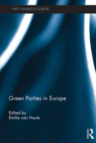 Title: Green Parties in Europe, Author: Emilie van Haute