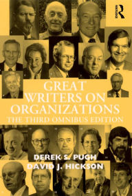 Title: Great Writers on Organizations: The Third Omnibus Edition, Author: Derek S. Pugh