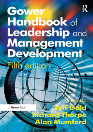 Title: Gower Handbook of Leadership and Management Development, Author: Richard Thorpe