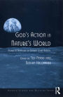 God's Action in Nature's World: Essays in Honour of Robert John Russell