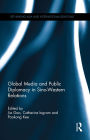 Global Media and Public Diplomacy in Sino-Western Relations