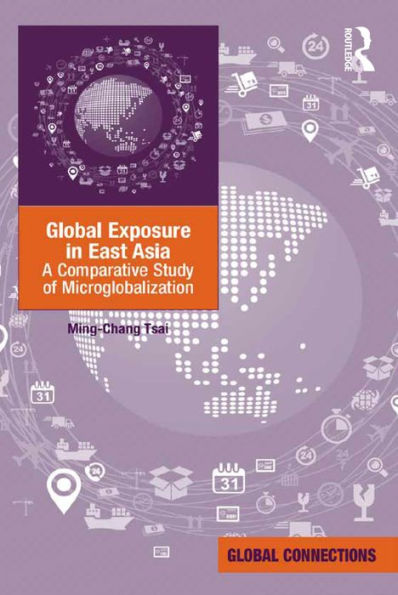 Global Exposure in East Asia: A Comparative Study of Microglobalization