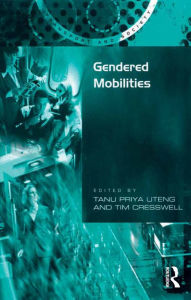 Title: Gendered Mobilities, Author: Tim Cresswell