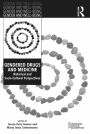 Gendered Drugs and Medicine: Historical and Socio-Cultural Perspectives