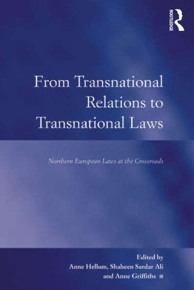 From Transnational Relations to Transnational Laws: Northern European Laws at the Crossroads