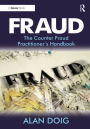 Fraud: The Counter Fraud Practitioner's Handbook