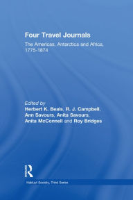 Title: Four Travel Journals / The Americas, Antarctica and Africa / 1775-1874, Author: R. J. Campbell