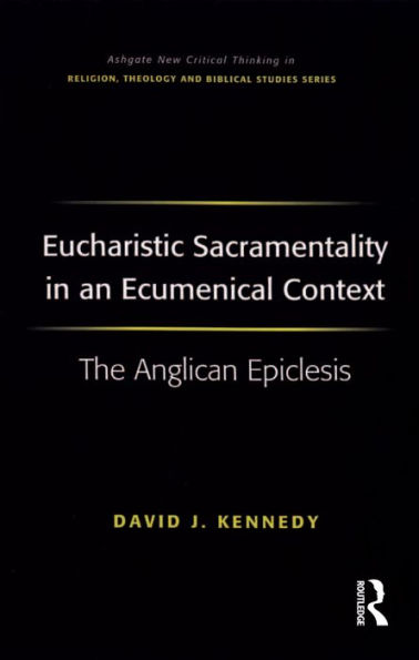 Eucharistic Sacramentality in an Ecumenical Context: The Anglican Epiclesis
