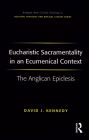 Eucharistic Sacramentality in an Ecumenical Context: The Anglican Epiclesis