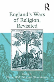 Title: England's Wars of Religion, Revisited, Author: Glenn Burgess