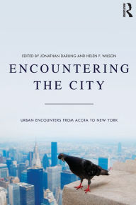 Title: Encountering the City: Urban Encounters from Accra to New York, Author: Jonathan Darling