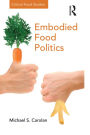 Embodied Food Politics