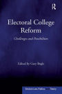 Electoral College Reform: Challenges and Possibilities