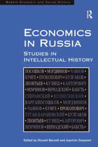 Title: Economics in Russia: Studies in Intellectual History, Author: Joachim Zweynert
