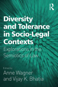 Title: Diversity and Tolerance in Socio-Legal Contexts: Explorations in the Semiotics of Law, Author: Vijay K. Bhatia