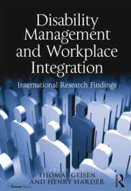Title: Disability Management and Workplace Integration: International Research Findings, Author: Henry G. Harder