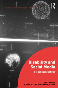 Title: Disability and Social Media: Global Perspectives, Author: Katie Ellis