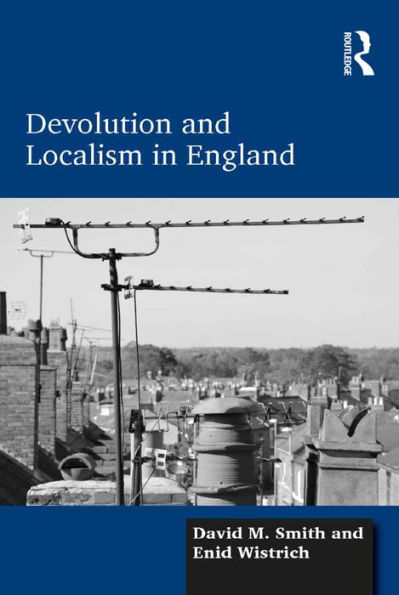 Devolution and Localism in England