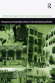 Title: Designing Sustainable Cities in the Developing World, Author: Georgia Butina Watson