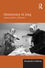 Democracy in Iraq: History, Politics, Discourse