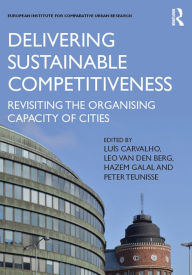 Title: Delivering Sustainable Competitiveness: Revisiting the organising capacity of cities, Author: Luís Carvalho