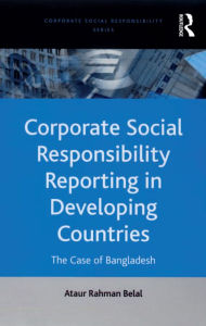 Title: Corporate Social Responsibility Reporting in Developing Countries: The Case of Bangladesh, Author: Ataur Rahman Belal