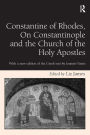 Constantine of Rhodes, On Constantinople and the Church of the Holy Apostles: With a new edition of the Greek text by Ioannis Vassis