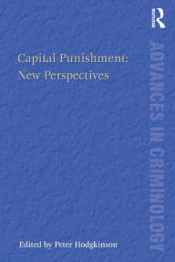 Title: Capital Punishment: New Perspectives, Author: Peter Hodgkinson