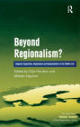 Beyond Regionalism?: Regional Cooperation, Regionalism and Regionalization in the Middle East