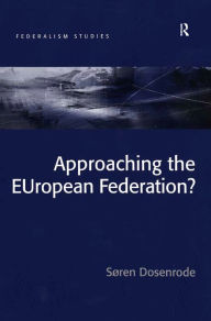 Title: Approaching the EUropean Federation?, Author: Søren Dosenrode
