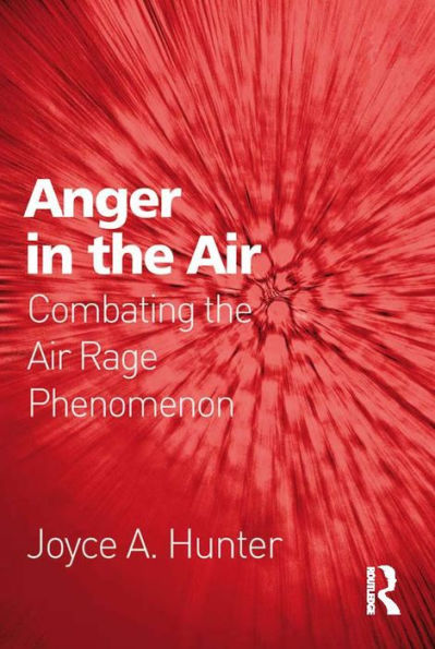 Anger in the Air: Combating the Air Rage Phenomenon