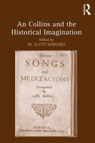 Title: An Collins and the Historical Imagination, Author: W. Scott Howard