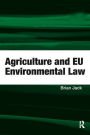 Agriculture and EU Environmental Law