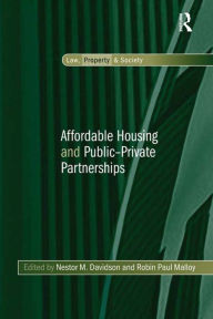 Title: Affordable Housing and Public-Private Partnerships, Author: Nestor M. Davidson