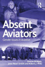 Absent Aviators: Gender Issues in Aviation