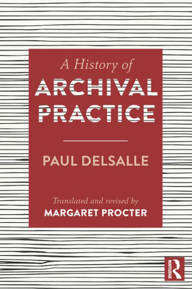 A History of Archival Practice