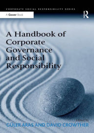 Title: A Handbook of Corporate Governance and Social Responsibility, Author: Güler Aras
