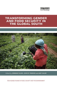 Title: Transforming Gender and Food Security in the Global South, Author: Jemimah Njuki