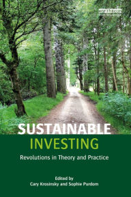 Title: Sustainable Investing: Revolutions in theory and practice, Author: Cary Krosinsky