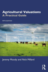 Title: Agricultural Valuations: A Practical Guide, Author: Jeremy Moody